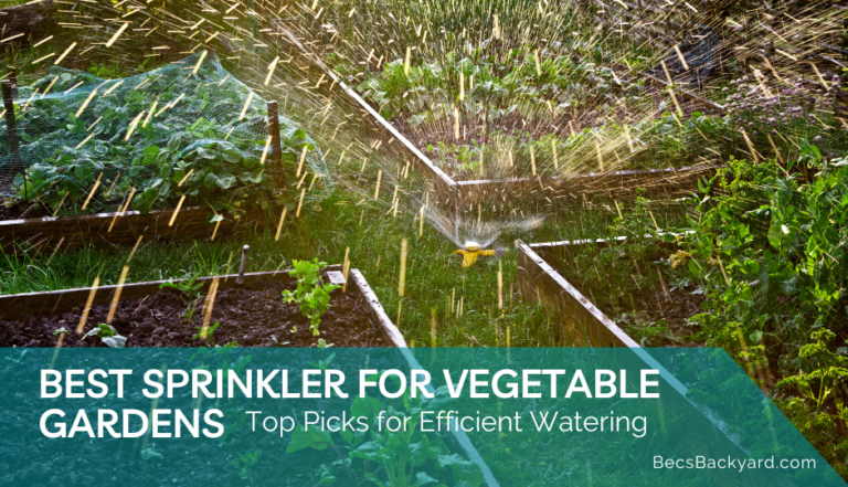 Best Sprinkler for Vegetable Gardens: Top Picks for Efficient Watering